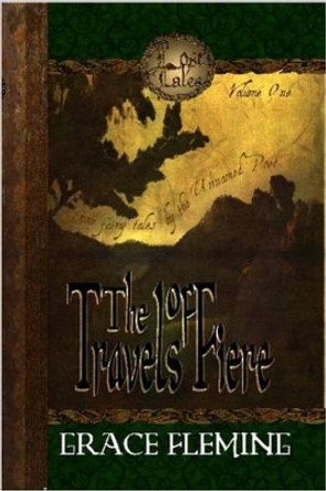 The Travels of Fiere Grace Fleming 9780615146386