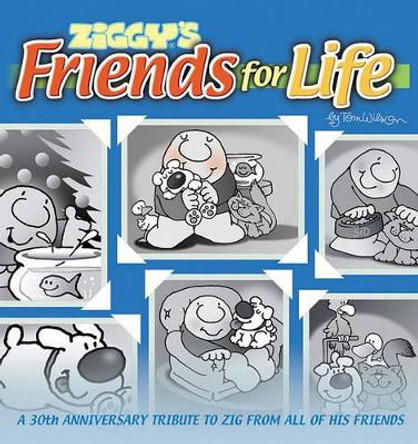 Ziggy's Friends for Life Tom Wilson 9780740716058