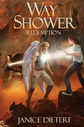 Way Shower: Redemption Janice Dietert 9780578124230