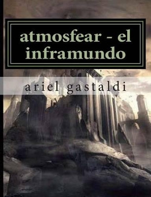 atmosfear - el inframundo by Ariel Gastaldi