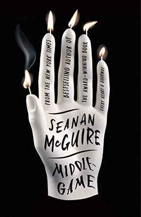 Middlegame Seanan McGuire 9781250195524
