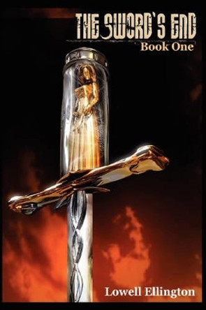 The Sword's End: Book One by Lowell Ellington