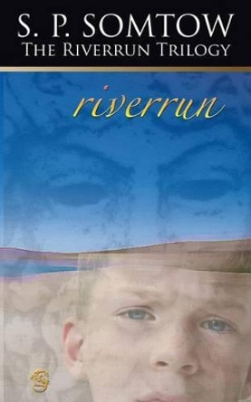 Riverrun by S P Somtow