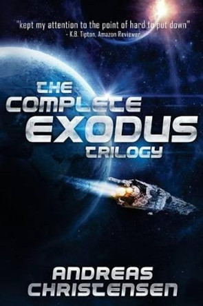 The Complete Exodus Trilogy Andreas Christensen 9781523708161