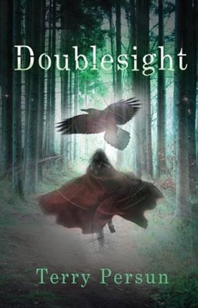 Doublesight: a Doublesight novel Terry Persun 9781535548397