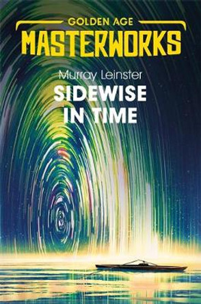Sidewise in Time Murray Leinster 9781473227392
