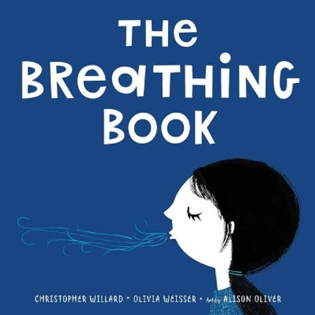 The Breathing Book Christopher Willard 9781683643067
