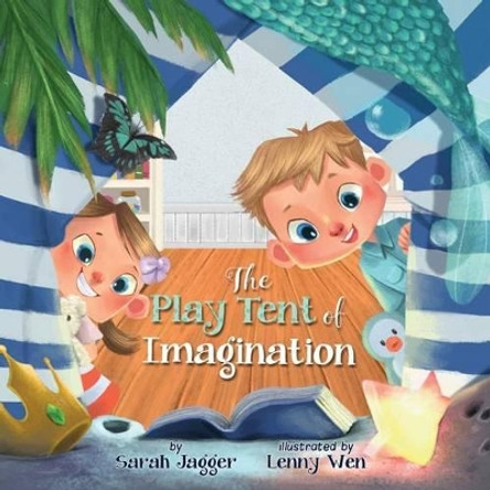 The Play Tent of Imagination Lenny Wen 9781535550741