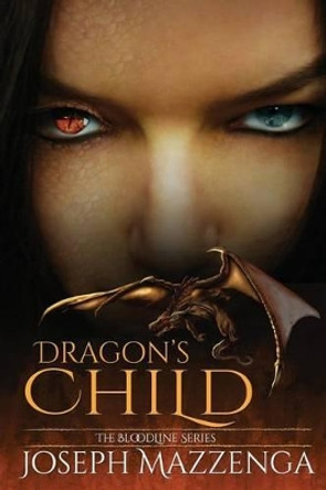 Dragon's Child Joseph Mazzenga 9781522746836