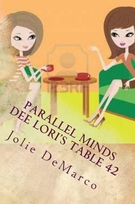 Dee Lori's Table 42 by Jolie DeMarco