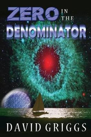 Zero In The Denominator David Griggs 9781501066337