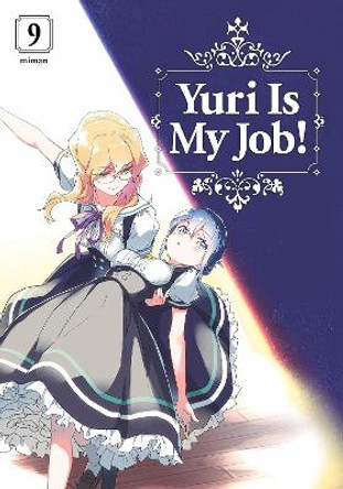 Yuri is My Job! 9 Miman 9781646514175