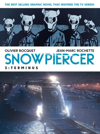 Snowpiercer Vol. 3: Terminus Olivier Bocquet 9781787734449
