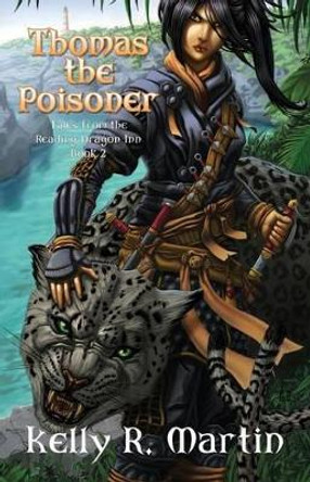 Thomas the Poisoner Tales from the Reading Dragon Inn Book 2 Kelly R Martin 9780615371139