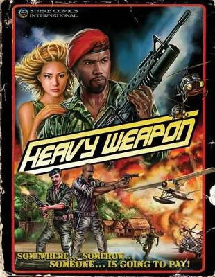 Heavy Weapon: Precursor of War ('Namsploitation Special Edition) Michela Da Sacco 9780989344234