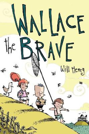 Wallace the Brave Will Henry 9781449489984