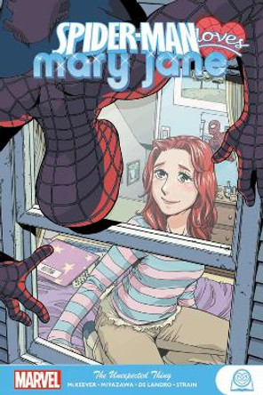 Spider-man Loves Mary Jane: The Unexpected Thing Sean McKeever 9781302919788