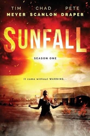 Sunfall: Season One (Episodes 1-6) Chad Scanlon 9781502924988