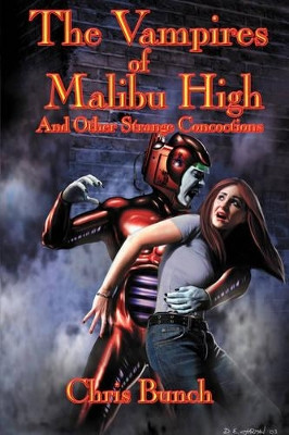 The Vampires of Malibu High by Chris Bunch