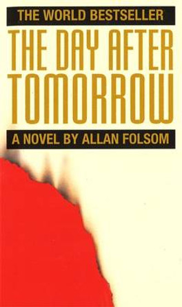 The Day After Tomorrow Allan Folsom 9780751507010