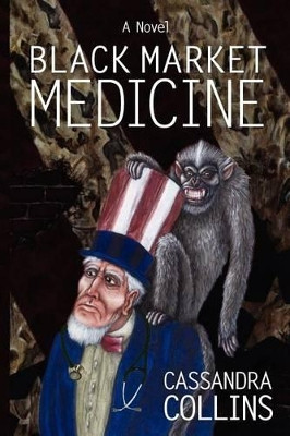 Black Market Medicine by Cassandra Collins