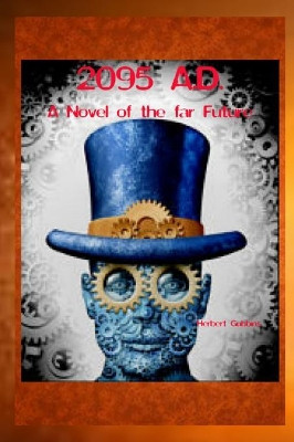 2095 A.D. A Novel of the far Future by Herbert Gubbins