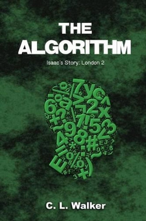 The Algorithm C L Walker 9781501087943