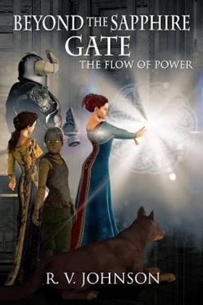 Beyond the Sapphire Gate by R V Johnson