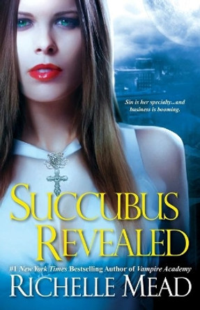 Succubus Revealed by Richelle Mead