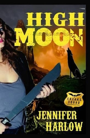 High Moon Jennifer Harlow 9780989394475