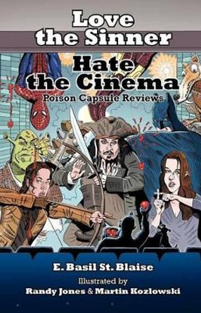 Love the Sinner, Hate the Cinema by E Basil St Blaise