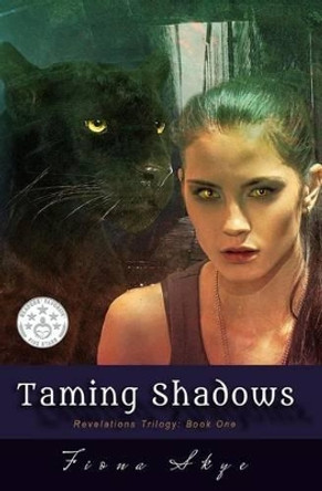 Taming Shadows Fiona Skye 9781505326284