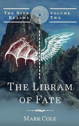 The Libram of Fate Mark Cole 9780692239674