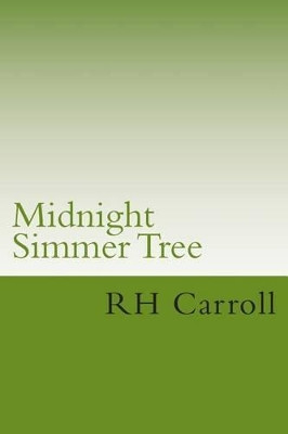 Midnight Simmer Tree by R H Carroll