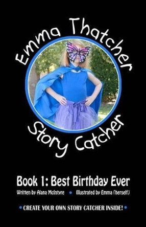 Emma Thatcher, Story Catcher by Alana McIntyre