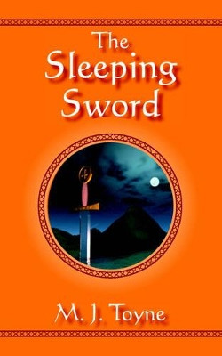 The Sleeping Sword by Marcus Toyne