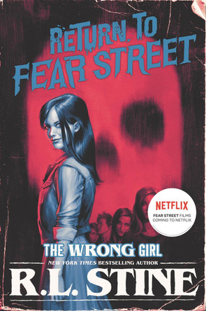 The Wrong Girl by R.L. Stine