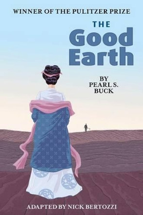 The Good Earth (Graphic Adaptation) Pearl S. Buck 9781501132766