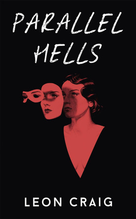 Parallel Hells Leon Craig 9781529371420