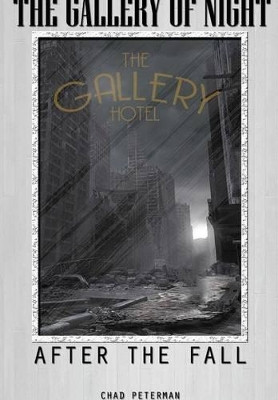 The Gallery of Night - After the Fall by Chad Peterman