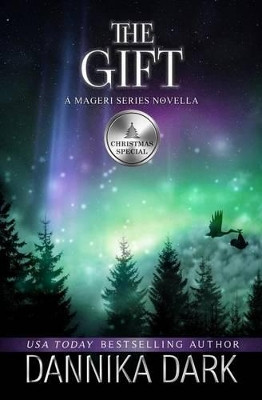The Gift by Dannika Dark