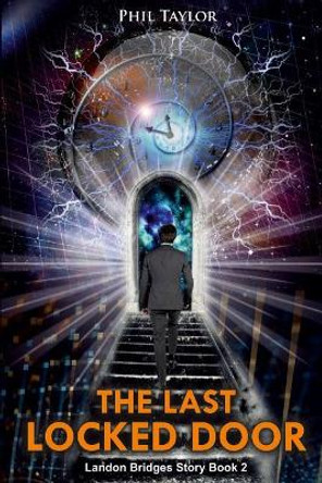 The Last Locked Door (at the End of the Universe) Jim Bernheimer 9781095871034