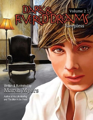 Dark and Fevered Dreams Volume 2 by Marsh Myers