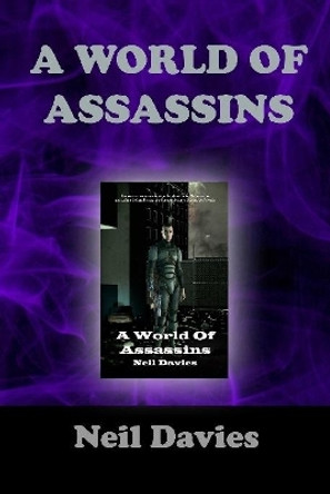 A World Of Assassins Neil Davies 9780244395056