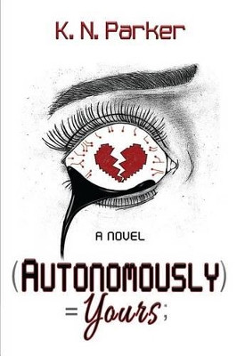 Autonomously Yours by K N Parker