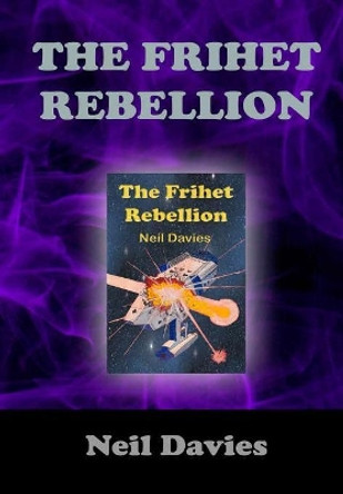 The Frihet Rebellion Neil Davies 9780244401443