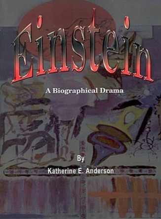 Einstein by Katherine E. Anderson