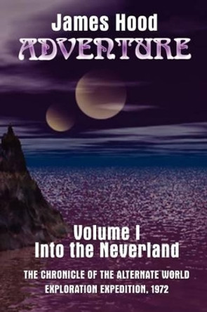 Adventure---Into the Neverland James Hood 9780759626461