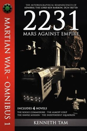2231: Mars Against Empire Kenneth Tam 9780978490294
