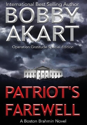 Patriot's Farewell by Bobby Akart